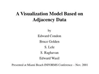 A Visualization Model Based on Adjacency Data