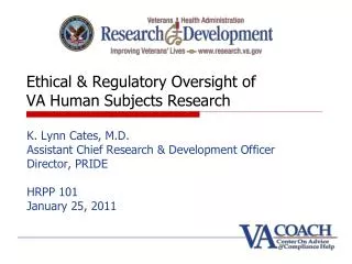 Ethical &amp; Regulatory Oversight of VA Human Subjects Research