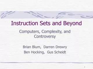 Instruction Sets and Beyond