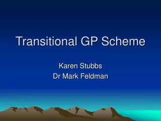 Transitional GP Scheme