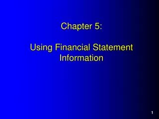 Chapter 5: Using Financial Statement Information