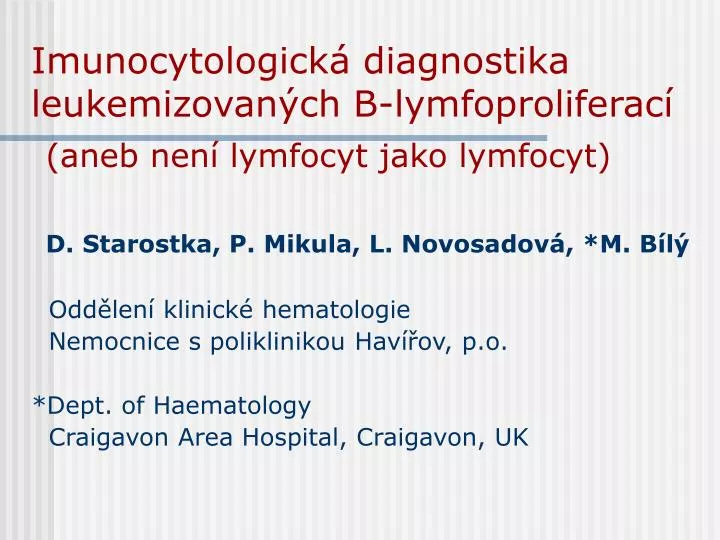 imunocytologick diagnostika leukemizovan ch b lymfoproliferac