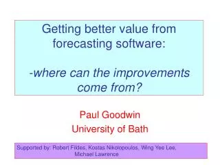 Getting better value from forecasting software: -where can the improvements come from?