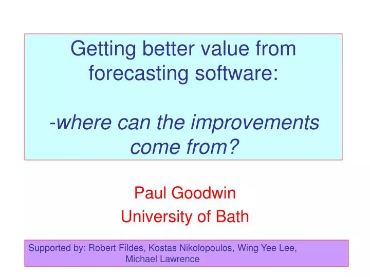 getting better value from forecasting software where can the improvements come from