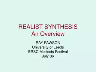 REALIST SYNTHESIS An Overview