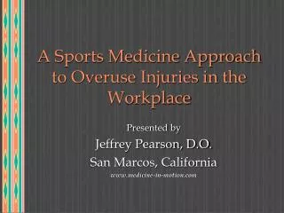 A Sports Medicine Approach to Overuse Injuries in the Workplace