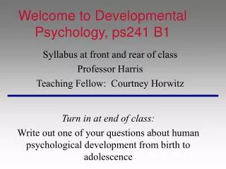 Welcome to Developmental Psychology, ps241 B1
