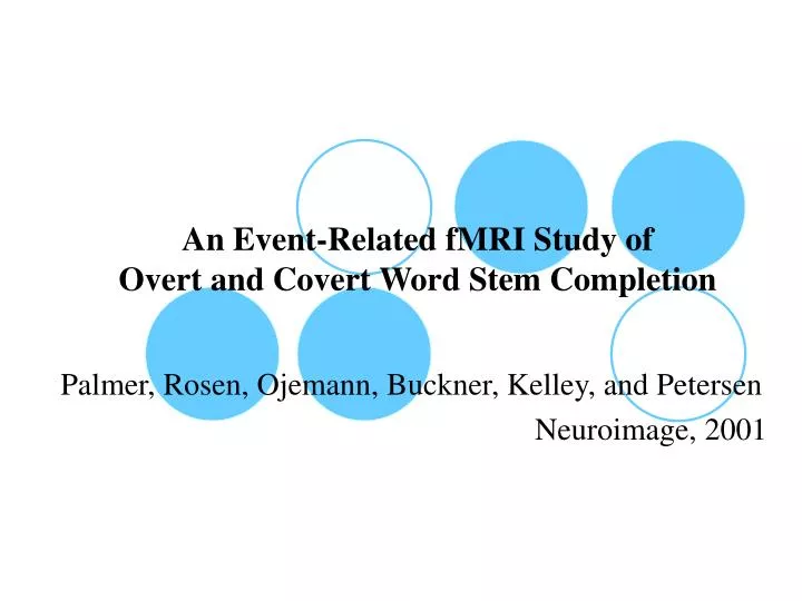 an event related fmri study of overt and covert word stem completion