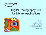 Digital Photography 101 for Library Applications - slide 1