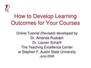 How to Develop Learning Outcomes for Your Courses