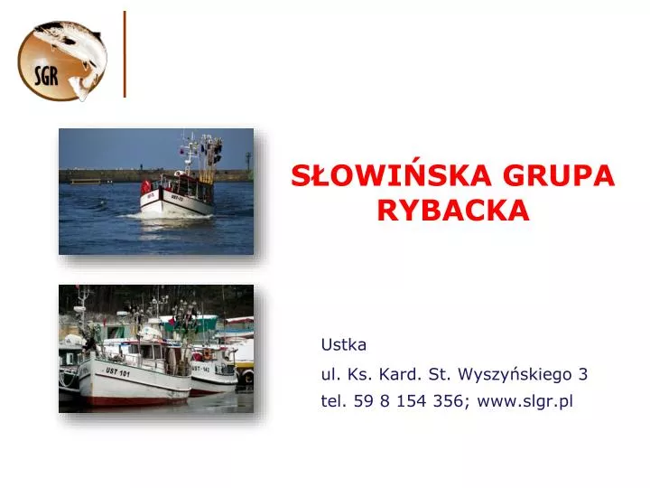 ustka ul ks kard st wyszy skiego 3 tel 59 8 154 356 www slgr pl