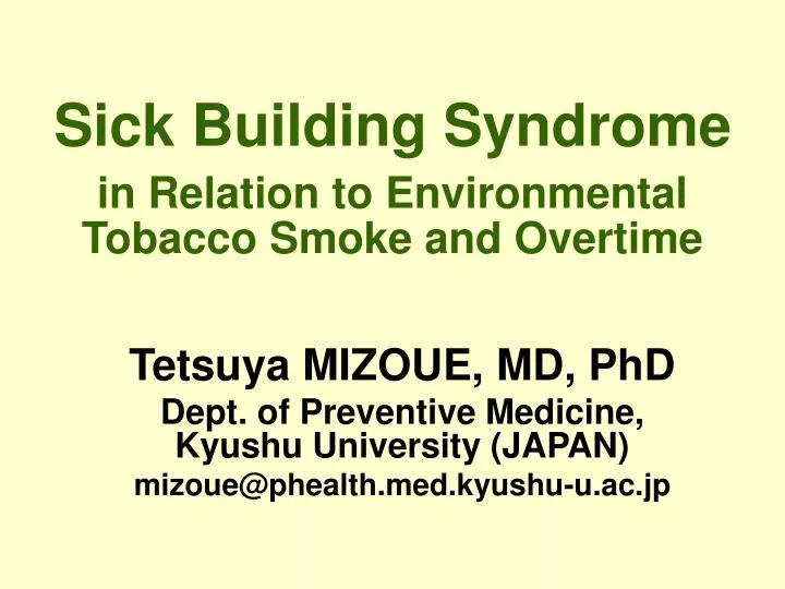 sick building syndrome in relation to environmental tobacco smoke and overtime