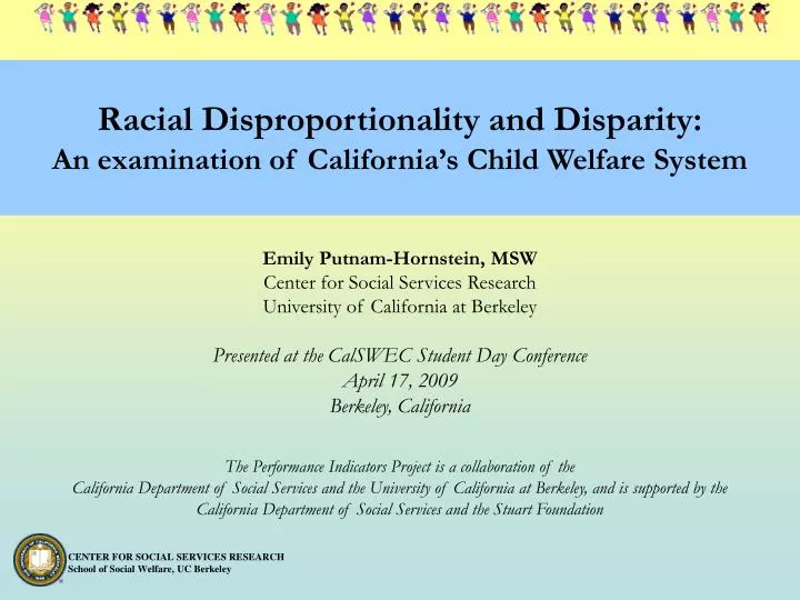 racial disproportionality and disparity an examination of california s child welfare system