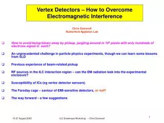 Vertex Detectors – How to Overcome Electromagnetic Interference
