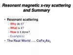 Resonant magnetic x-ray scattering and Summary - slide 1