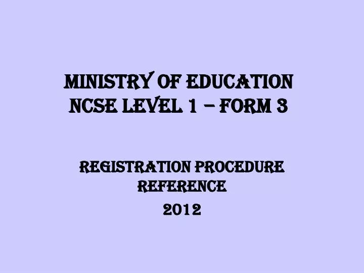 ministry of education ncse level 1 form 3