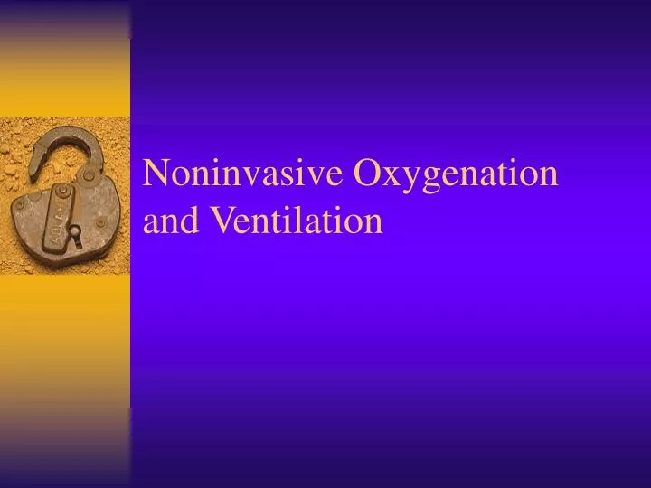 noninvasive oxygenation and ventilation