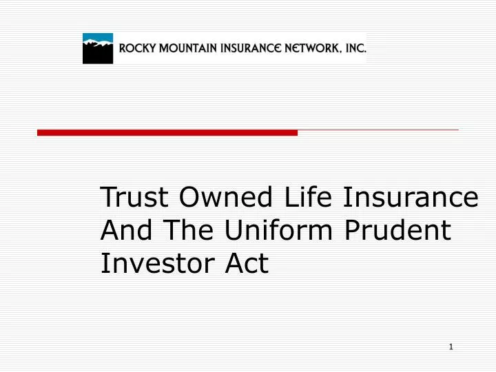 trust owned life insurance and the uniform prudent investor act