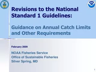 Revisions to the National Standard 1 Guidelines: Guidance on Annual Catch Limits and Other Requirements