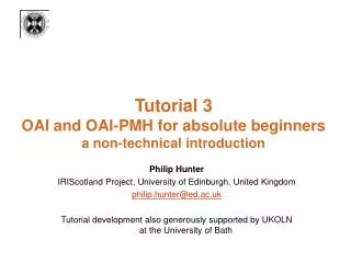 Tutorial 3 OAI and OAI-PMH for absolute beginners a non-technical introduction