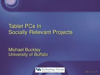 Tablet PCs In Socially Relevant Projects