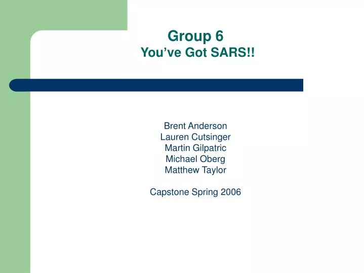 group 6 you ve got sars