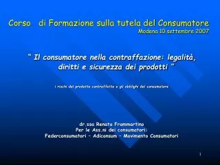 Corso di Formazione sulla tutela del Consumatore Modena 10 settembre 2007
