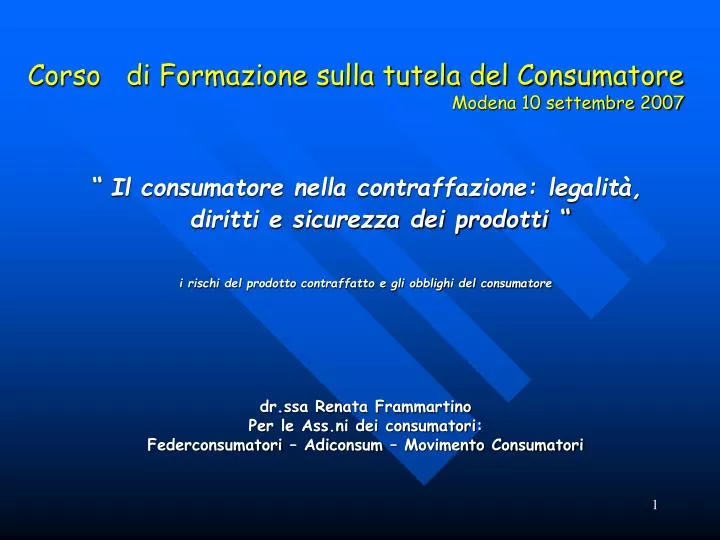 corso di formazione sulla tutela del consumatore modena 10 settembre 2007