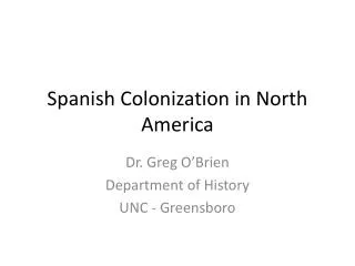 Spanish Colonization in North America
