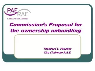 Commission’s Proposal for the ownership unbundling