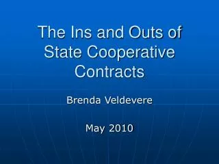 The Ins and Outs of State Cooperative Contracts