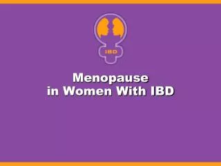Menopause in Women With IBD