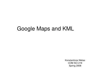 Google Maps and KML