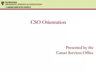 CSO Orientation