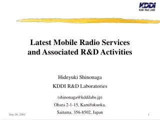 Latest Mobile Radio Services and Associated R&amp;D Activities