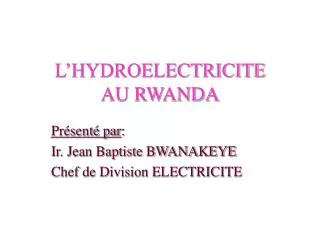 L’HYDROELECTRICITE AU RWANDA