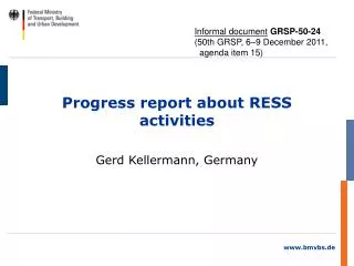 Progress report about RESS activities
