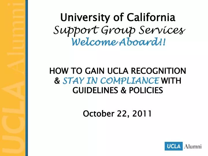 university of california support group services welcome aboard