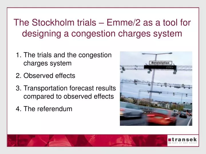 the stockholm trials emme 2 as a tool for designing a congestion charges system