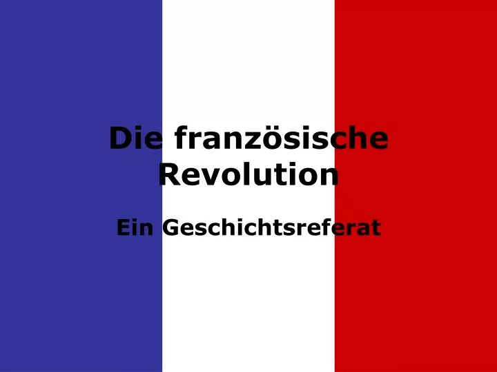 die franz sische revolution