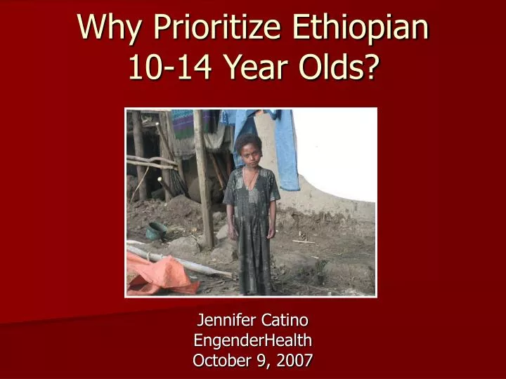 why prioritize ethiopian 10 14 year olds