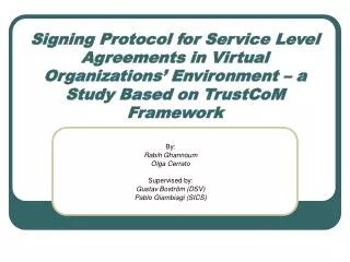 Signing Protocol for Service Level Agreements in Virtual Organizations’ Environment – a Study Based on TrustCoM Framewor