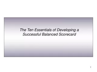 The Ten Essentials of Developing a Successful Balanced Scorecard
