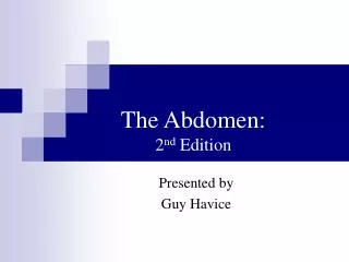 The Abdomen: 2 nd Edition