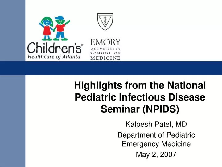 highlights from the national pediatric infectious disease seminar npids