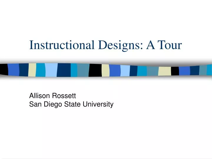 instructional designs a tour