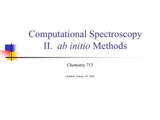 Computational Spectroscopy II. ab initio Methods