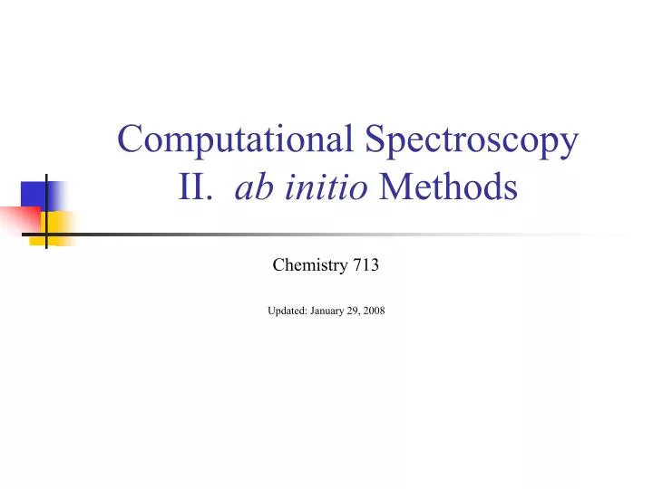 computational spectroscopy ii ab initio methods