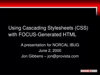 Using Cascading Stylesheets (CSS) with FOCUS-Generated HTML