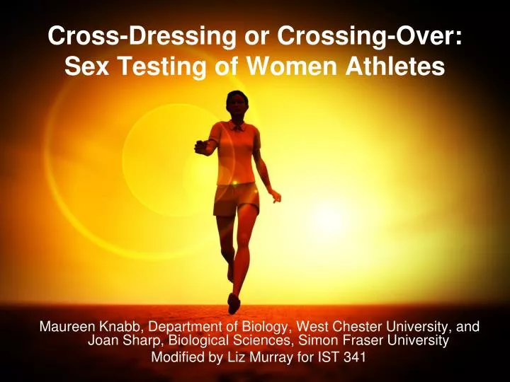 cross dressing or crossing over sex testing of women athletes